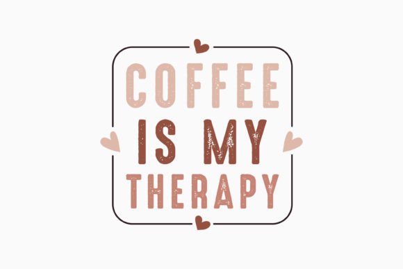Coffee Quote SVG Coffee is My Therapy