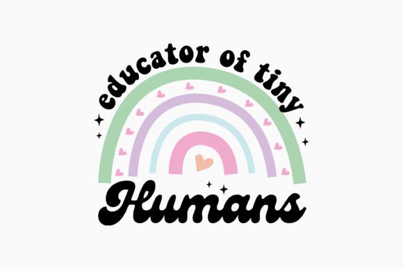 Educator of Tiny Humans Teacher Retro