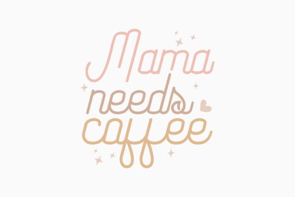 Mama Needs Coffee Mom Retro Svg