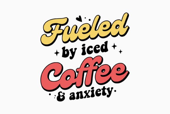 Retro Coffee Quote SVG Fueled by Iced