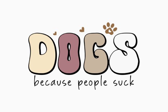 Retro Dog Quote Svg Dogs Because People