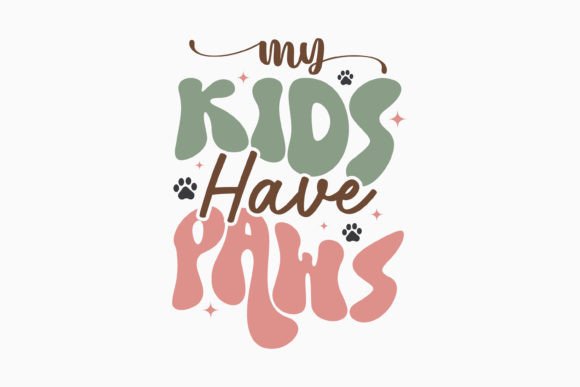 Retro Dog Quote SVG My Kids Have Paws