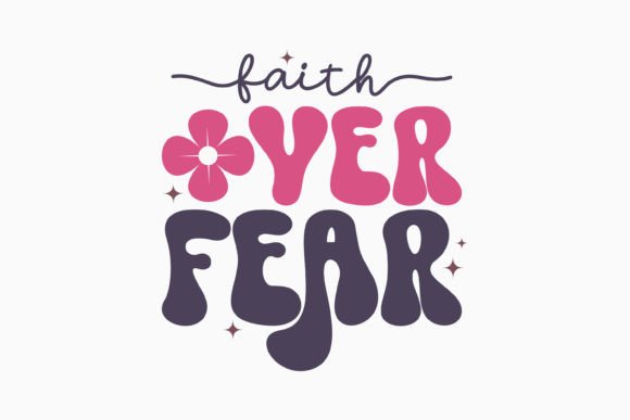 Retro Mental Health Quote SVG Faith over