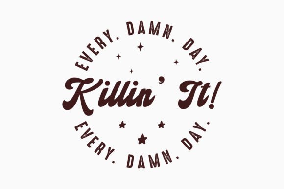 Retro Mental Health Quote SVG Killin It