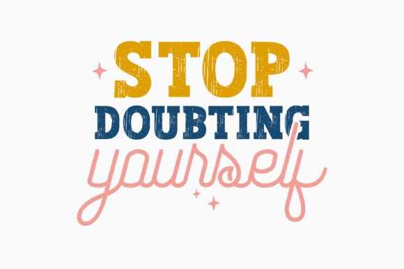Retro Mental Health Quote SVG Stop Doubt