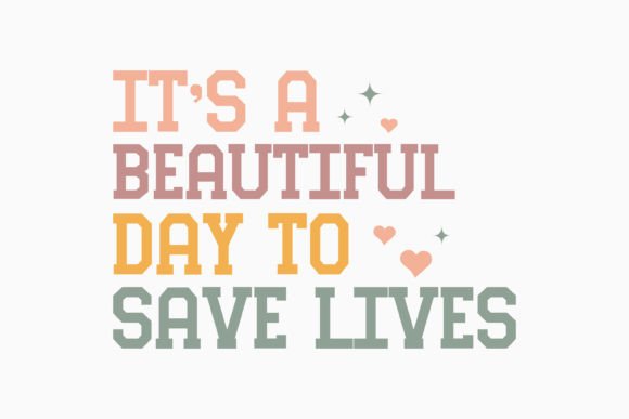 Retro Nurse Quote SVG It's Beautiful Day