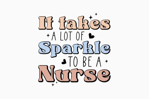 Retro Nurse Quote SVG It Takes a Lot of