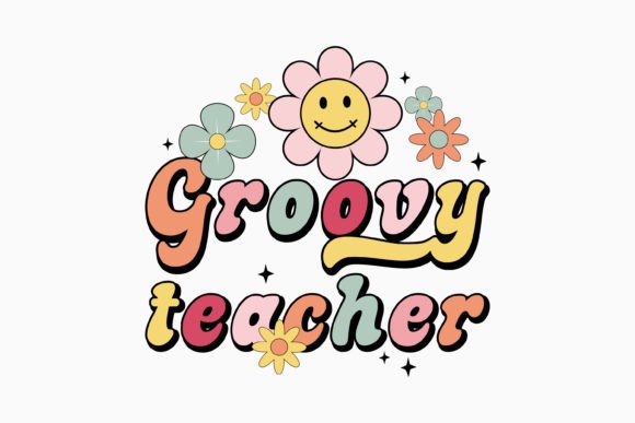 Retro Teacher Quote SVG Groovy Teacher