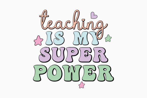 Teaching is My Super Power Teacher Retro