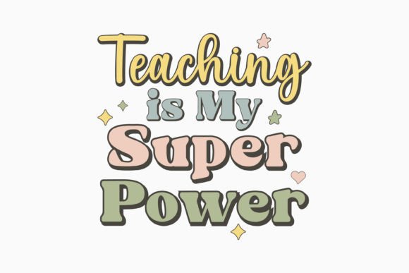 Teaching is My Super Retro Teacher Svg