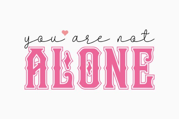 You Are Not Alone Retro Mental Health